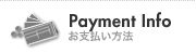 Payment Info / お支払い方法